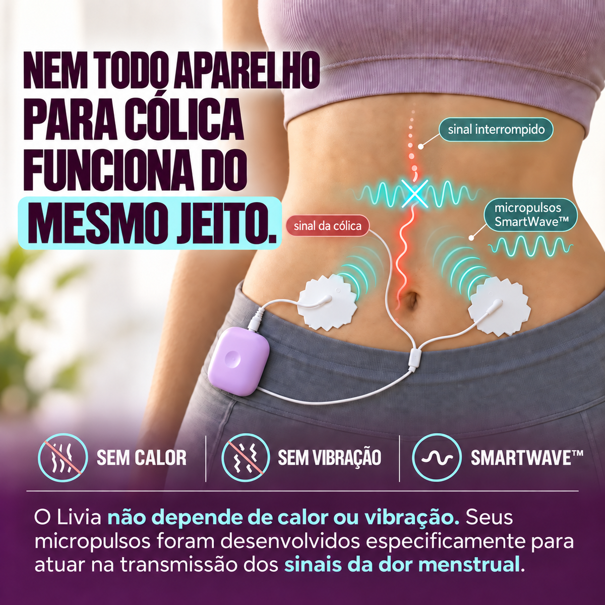Livia — Alívio Inteligente para Cólicas Menstruais